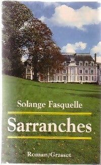 Sarranches - Solange Fasquelle -  Grasset GF - Livre