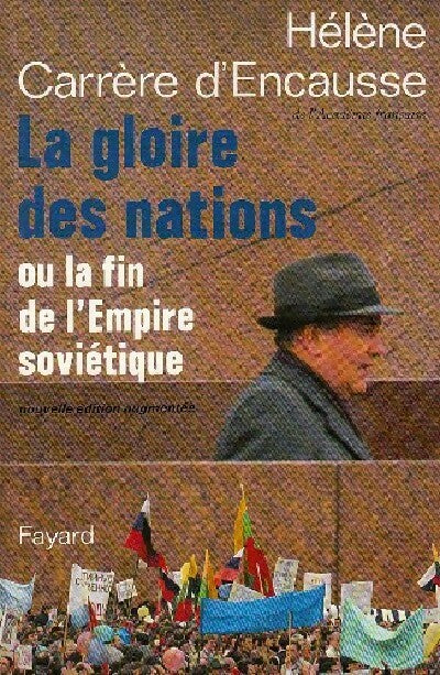 Livrenpoche : La gloire des nations ou la fin de l'URSS - Hélène Carrère d'Encausse - Livre