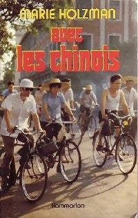Livrenpoche : Avec les chinois - Marie Holzman - Livre