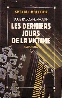 Livrenpoche : Les derniers jours de la victime - José Pablo Feinmann - Livre