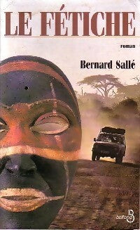 Livrenpoche : Le fétiche - Bernard Sallé - Livre