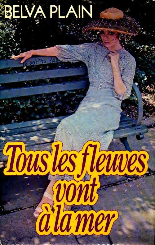 Livrenpoche : Tous les fleuves vont à la mer - Belva Plain - Livre