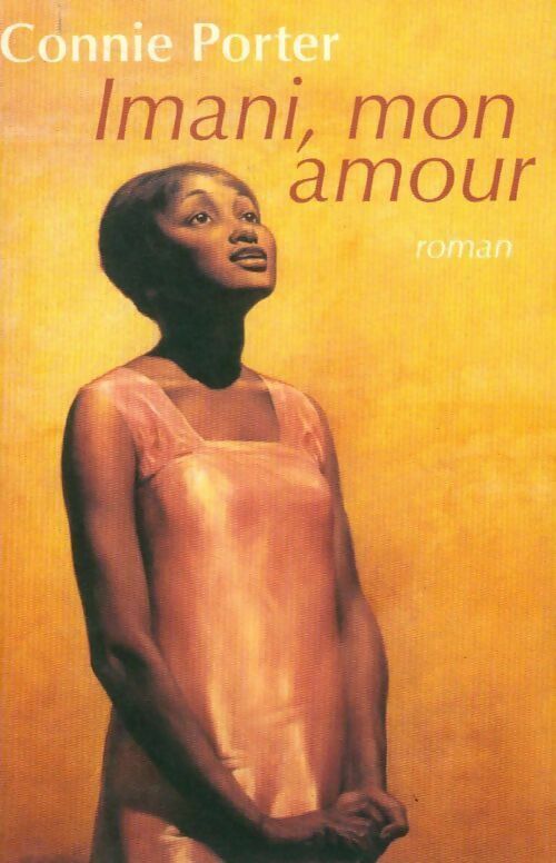 Livrenpoche : Imani, mon amour - Connie Porter - Livre