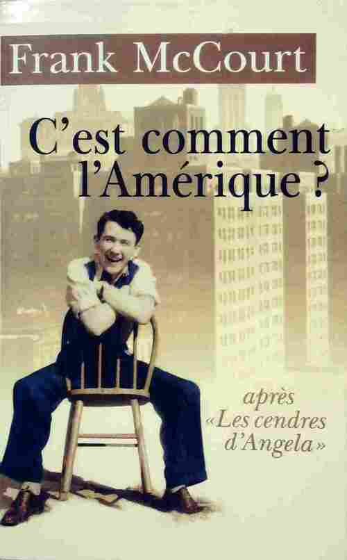 Livrenpoche : C'est comment l'Amérique ? - Frank McCourt - Livre
