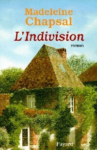 Livrenpoche : L'indivision - Madeleine Chapsal - Livre