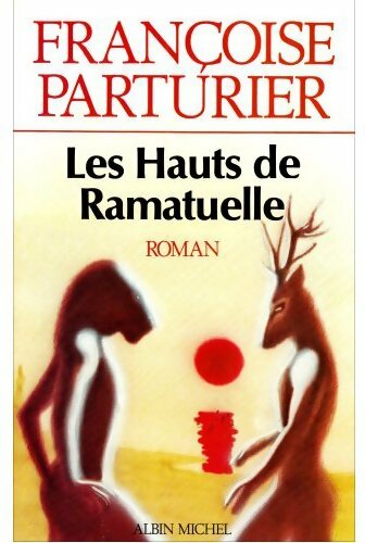 Les hauts de Ramatuelle - Françoise Parturier -  Albin Michel GF - Livre