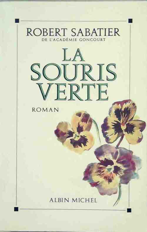 Livrenpoche : La souris verte - Robert Sabatier - Livre