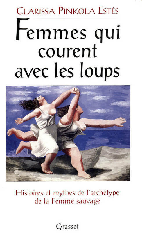 Livrenpoche : Femmes qui courent avec les loups - Clarissa Pinkola-Estès - Livre