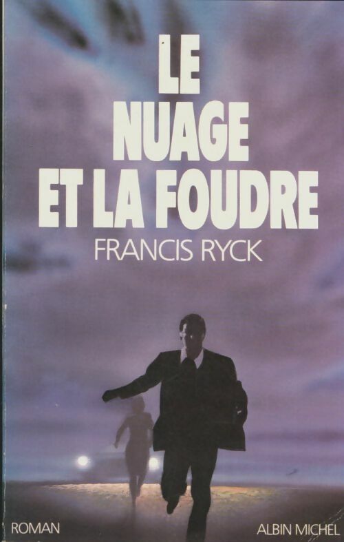Livrenpoche : Le nuage et la foudre - Francis Ryck - Livre