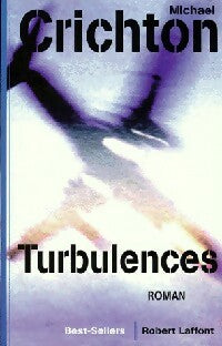 Turbulences - Michael Crichton -  Best-Sellers - Livre