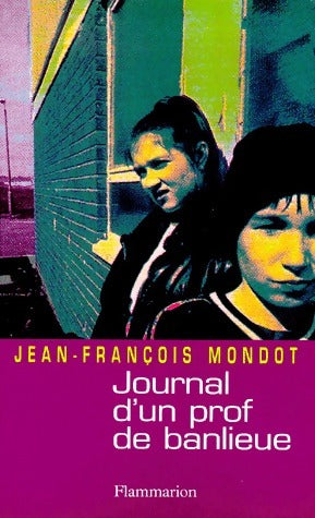 Journal d'un prof de banlieue - Jean-François Mondot -  Flammarion GF - Livre