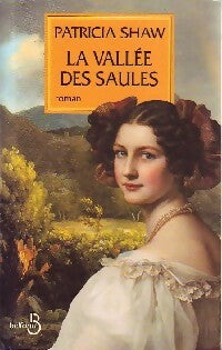 Livrenpoche : La vallée des saules - Patricia Shaw - Livre