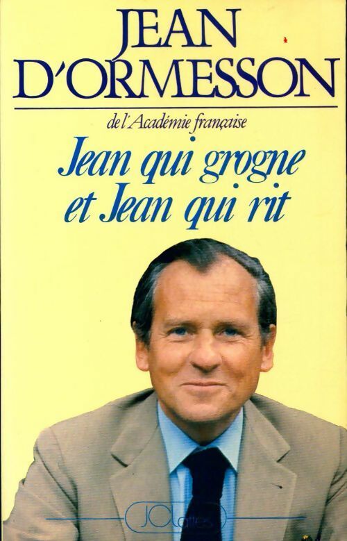 Livrenpoche : Jean qui grogne et Jean qui rit - Jean D'Ormesson - Livre
