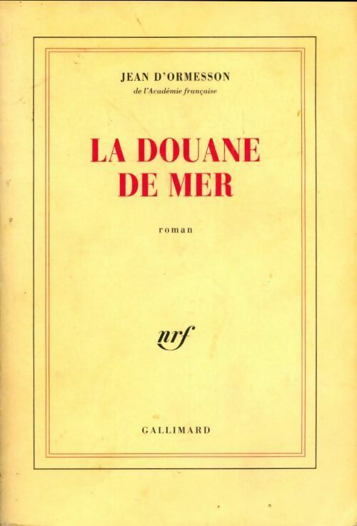 Livrenpoche : La douane de mer - Jean D'Ormesson - Livre