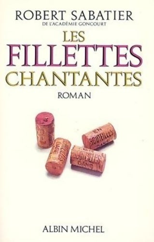 Livrenpoche : Les fillettes chantantes - Robert Sabatier - Livre