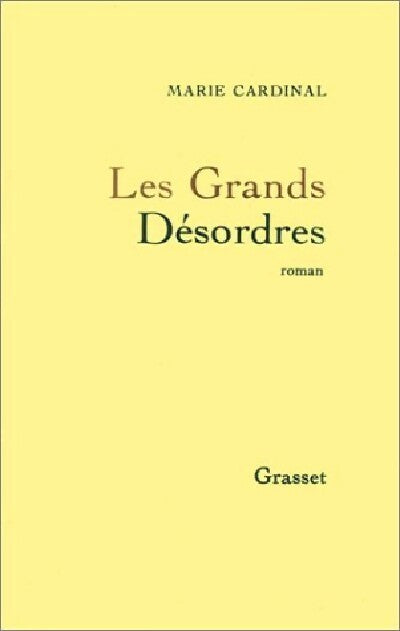 Livrenpoche : Les grands désordres - Marie Cardinal - Livre