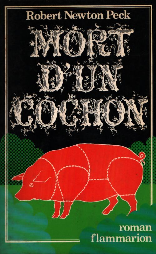 Mort d'un cochon - Robert-Newton Peck - Livre