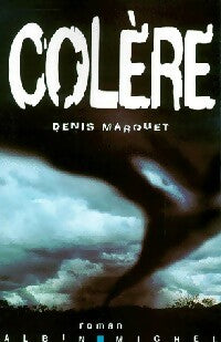 Livrenpoche : Colère - Denis Marquet - Livre