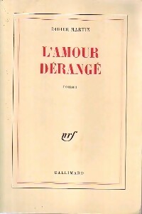 Livrenpoche : L'amour dérangé - Didier Martin - Livre