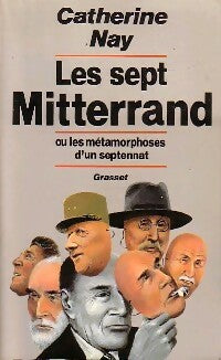 Les sept Mitterrand - Catherine Nay -  Grasset GF - Livre