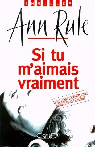 Livrenpoche : Si tu m'aimais vraiment - Ann Rule - Livre