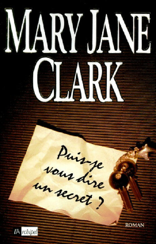 Livrenpoche : Puis-je vous dire un secret ? - Mary Jane Clark - Livre