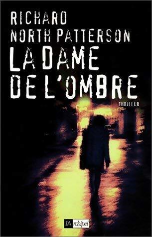 Livrenpoche : La dame de l'ombre - Richard North Patterson - Livre