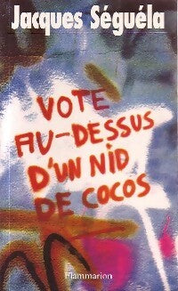 Livrenpoche : Vote au-dessus d'u nnid de cocos - Jacques Séguéla - Livre
