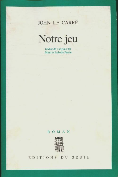 Livrenpoche : Notre jeu - John Le Carré - Livre