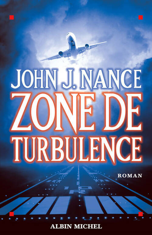 Zone de turbulence - John Nance -  Albin Michel GF - Livre