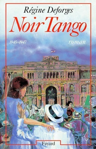 Livrenpoche : Noir tango - Régine Deforges - Livre