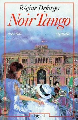 Noir tango - Régine Deforges -  Ramsay GF - Livre