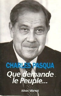 Livrenpoche : Que demande le peuple... - Charles Pasqua - Livre