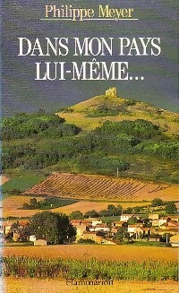 Livrenpoche : Dans mon pays lui-même... - Philippe Meyer - Livre