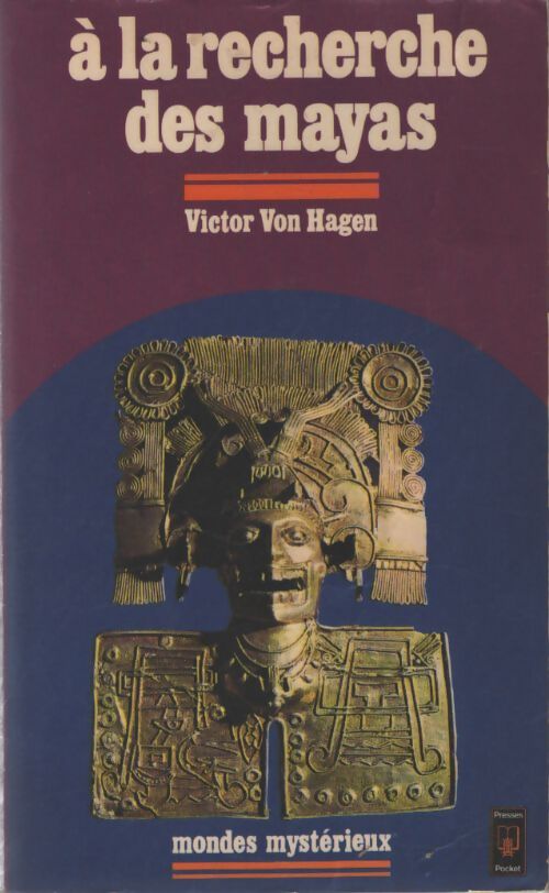 A la recherche des mayas - Victor Von Hagen - Livre