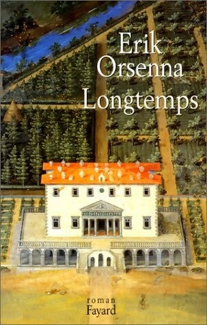 Livrenpoche : Longtemps - Erik Orsenna - Livre