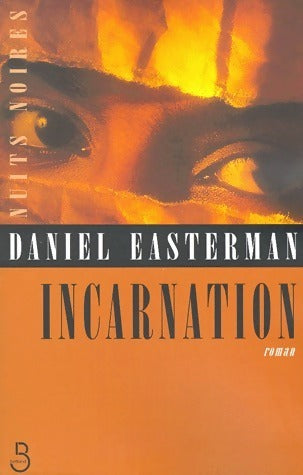 Incarnation - Daniel Easterman -  Nuits Noires - Livre