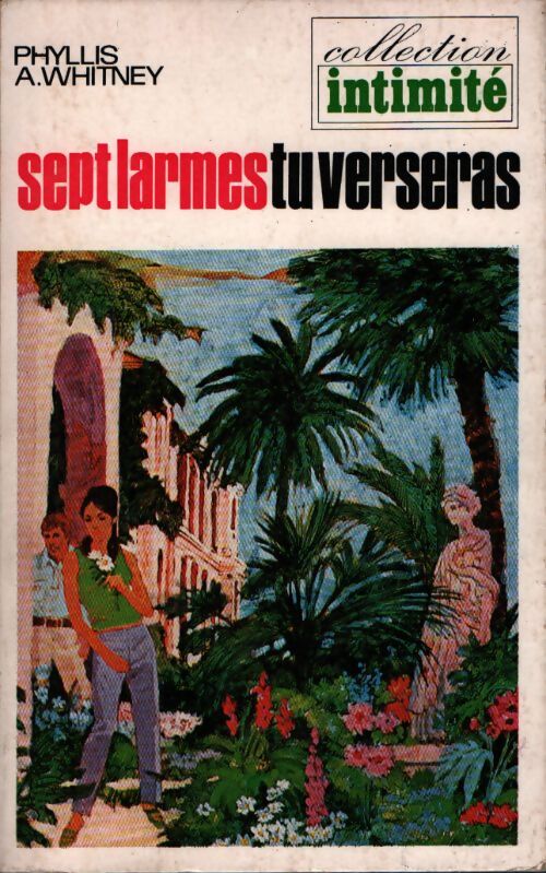 Sept larmes tu verseras - Phyllis A. Whitney - Livre