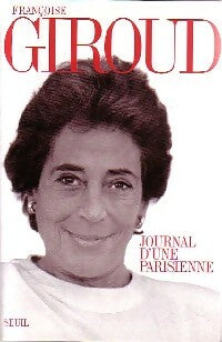 Journal d'une parisienne - Françoise Giroud -  Seuil GF - Livre