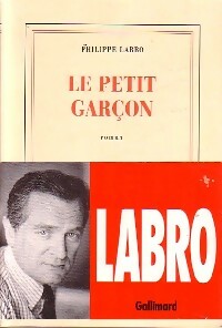 Le petit garçon - Philippe Labro -  Gallimard GF - Livre