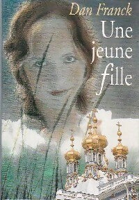 Livrenpoche : Une jeune fille - Dan Franck - Livre