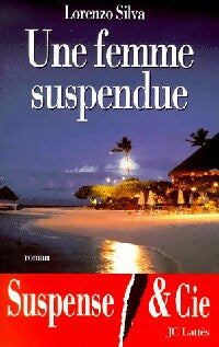 Livrenpoche : Une femme suspendue - Lorenzo Silva - Livre