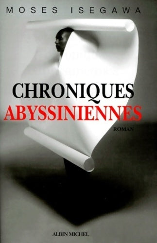 Livrenpoche : Chroniques abyssiniennes - Moses Isegawa - Livre