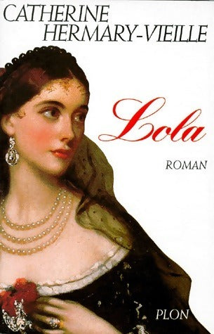 Livrenpoche : Lola - Catherine Hermary-Vieille - Livre