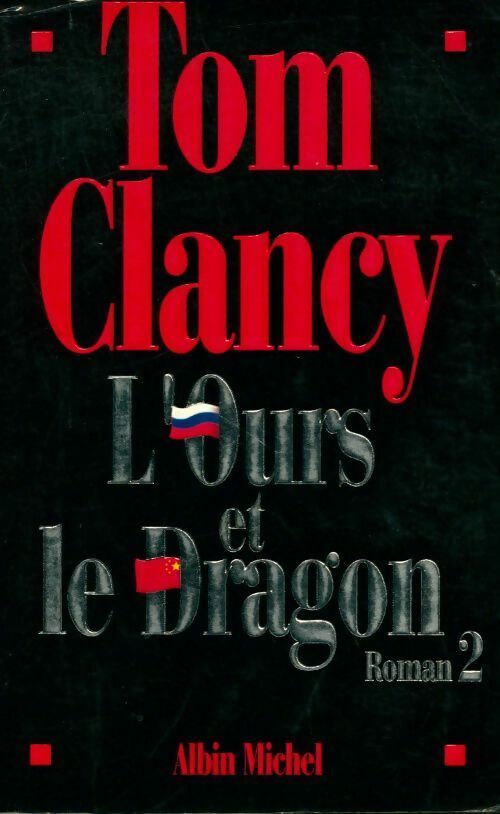 Livrenpoche : L'ours et le dragon Tome II - Tom Clancy - Livre