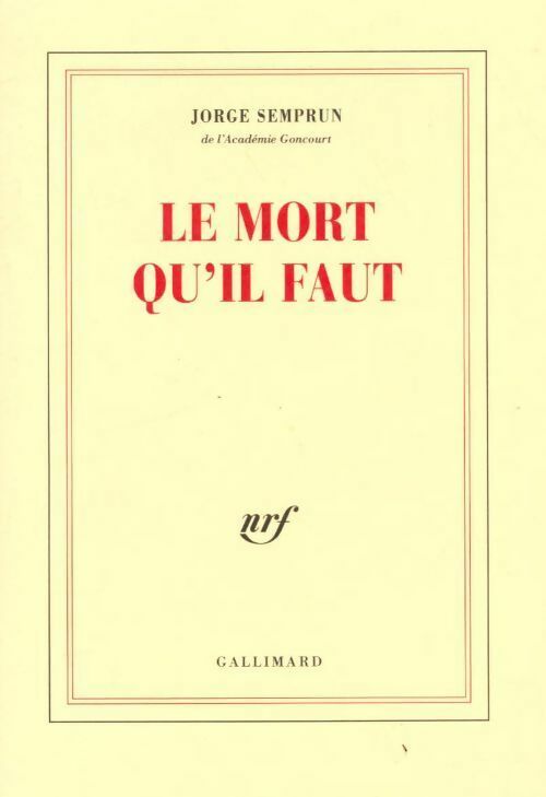 Livrenpoche : Le mort qu'il faut - Jorge Semprun - Livre