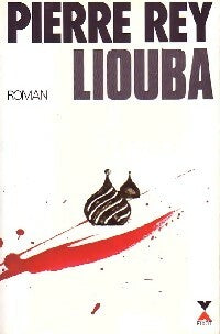 Livrenpoche : Liouba - Pierre Rey - Livre
