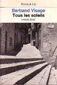 Livrenpoche : Tous les soleils - Bertrand Visage - Livre