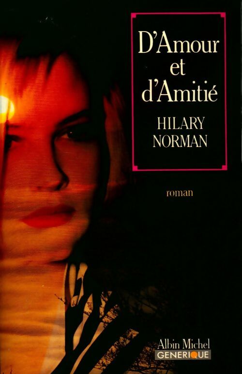 Livrenpoche : D'amour et d'amitié - Hilary Norman - Livre