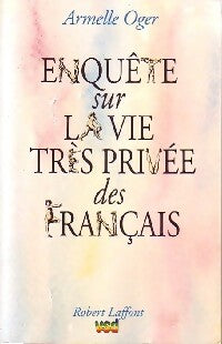 Livrenpoche : Enquête sur la vie très privée des Français - Armelle Orger - Livre